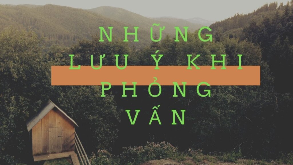 Những lưu ý khi trả lời phỏng vấn