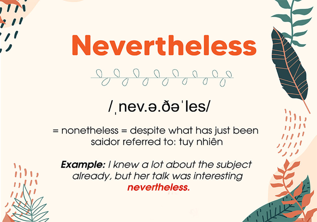 Cách dùng Nevertheless trong tiếng Anh